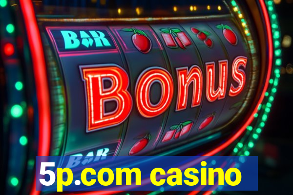 5p.com casino